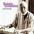 Rubén González - Rubén González And Friends (CD, Album) | Discogs