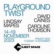 Playground Twist - Exhibition at Bermondsey Project Space in London