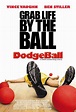 Dodgeball: A True Underdog Story (2004) Poster #1 - Trailer Addict