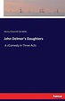 John Delmer's Daughters, Henry Churchill de Mille | 9783744783064 ...