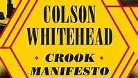 'Crook Manifesto' review: Book 2 of Colson Whitehead's Harlem Trilogy : NPR