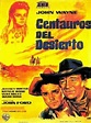 CENTAUROS DEL DESIERTO (1956). John Wayne en uno de los mejores western ...