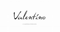 Valentino Name Tattoo Designs | Name tattoo, Tattoo name, Name tattoo ...