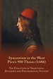 Syncretism in the West: Pico's 900 Theses (1486) With Text, Translation, and Commentary ...