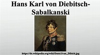 Hans Karl von Diebitsch-Sabalkanski - YouTube