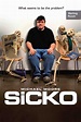 Sicko (2007) - Posters — The Movie Database (TMDB)