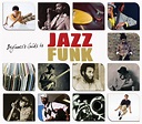 Various Artists - Beginners Guide to Jazz Funk - Amazon.com Music