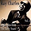 Ray Charles - Highlights From the Early Years Vol. 1 - Nostalgia Music ...