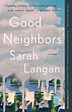 Good Neighbors | Book by Sarah Langan | Official Publisher Page | Simon ...