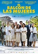 FILM DREAMS: EL BALCÓN DE LAS MUJERES ( 2016 )