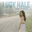 Album Review: Lucy Hale | ‘Road Between’ - FOCUS on the 615