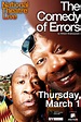 National Theatre Live: The Comedy of Errors Encore | Fandango