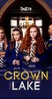 Crown Lake (TV Series 2019– ) - Photo Gallery - IMDb