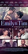 Emily & Tim (2015) - IMDb