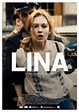 Lina (2016) - Posters — The Movie Database (TMDB)