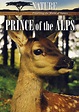 Nature: Prince of the Alps on DVD Movie