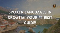 Spoken Languages In Croatia: #1 Best Guide - Ling App