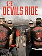 The Devils Ride - Full Cast & Crew - TV Guide