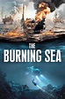 The Burning Sea (2021) — The Movie Database (TMDB)