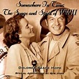 Tracks on Somewhere in Time - The Songs and Spirit of WWII - Dolores ...
