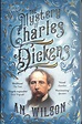 The mystery of Charles Dickens by Wilson, A. N. (Author) (9781786497932 ...