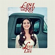 Lust For Life | Discografia de Lana Del Rey - LETRAS.MUS.BR