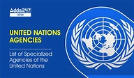 United Nations Agencies- List of specialized agencies of UN