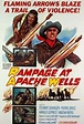 Rampage at Apache Wells | Rotten Tomatoes