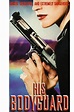 His Bodyguard (1998) — The Movie Database (TMDB)