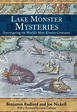 Lake Monster Mysteries; Investigating the World's Most Elusive ...