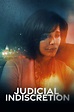 ‎Judicial Indiscretion (2007) directed by George Mendeluk • Reviews ...