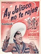 ¡Ay Jalisco... no te rajes! (1941) - tt0034484 | Jorge negrete, Negrete ...