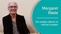 Professor Margaret Slade on the welfare effects of vertical mergers ...