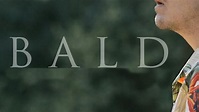 Ver 'Bald' online (película completa) | PlayPilot