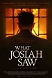 What Josiah Saw – scaredsheepless