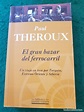 el gran bazar del ferrocarril - paul theroux - Comprar en todocoleccion ...