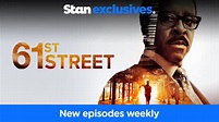 Watch 61st Street Online | Stream Seasons 1-2 Now | Stan