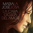 La Cara Oculta Del Amor (Album) - Single by María José | Spotify
