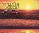 Pacific Ocean Blues, Gigolo Aunts | CD (album) | Muziek | bol.com