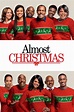 Almost Christmas (2016) | FilmFed