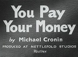 You Pay Your Money (1957)