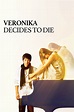 Veronika Decides to Die (2005) - Posters — The Movie Database (TMDB)