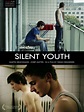 Silent Youth - film 2012 - AlloCiné