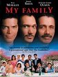 My Family, Mi Familia - Full Cast & Crew - TV Guide