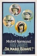 Oh, Mabel Behave is a 1922 American silent comedy film starring Mabel ...