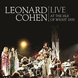 Leonard Cohen: Live At The Isle Of Wight 1970 - CD | Opus3a