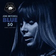 Joni Mitchell - Blue 50 (Demos & Outtakes) Lyrics and Tracklist | Genius