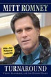 Turnaround: Crisis, Leadership, and the Olympic Games by Mitt Romney ...