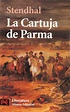 La Cartuja de Parma - Stendhal