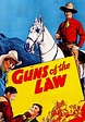 Guns of the Law - película: Ver online en español